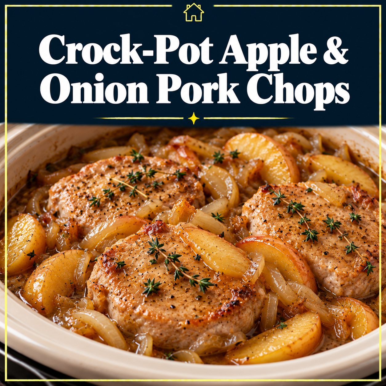 Crock-Pot apple and onion pork chops with sliced apples, onions, and herbs in a light brown sauce, beneath a navy title banner with a gold border.